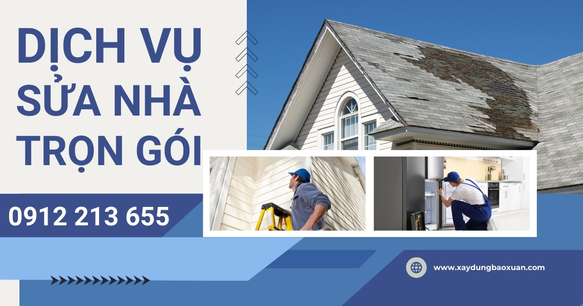 Dịch vụ sửa nhà trọn gói tại Xây Dựng Bảo Xuân uy tín chuyên nghiệp số 1 Hà Nội